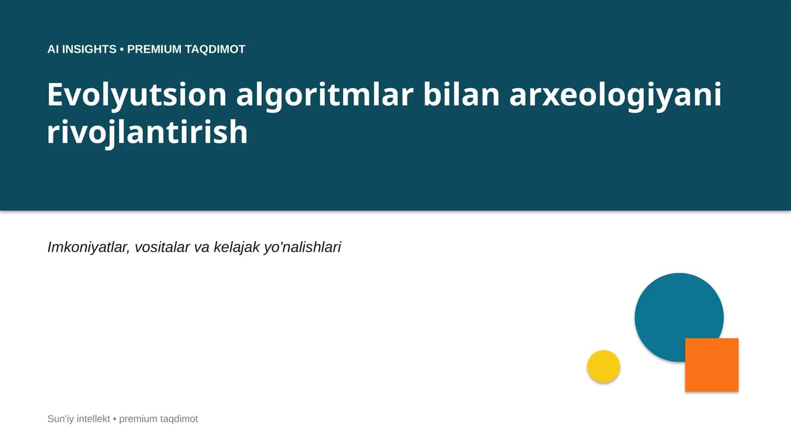 Evolyutsion algoritmlar bilan arxeologiyani rivojlantirish