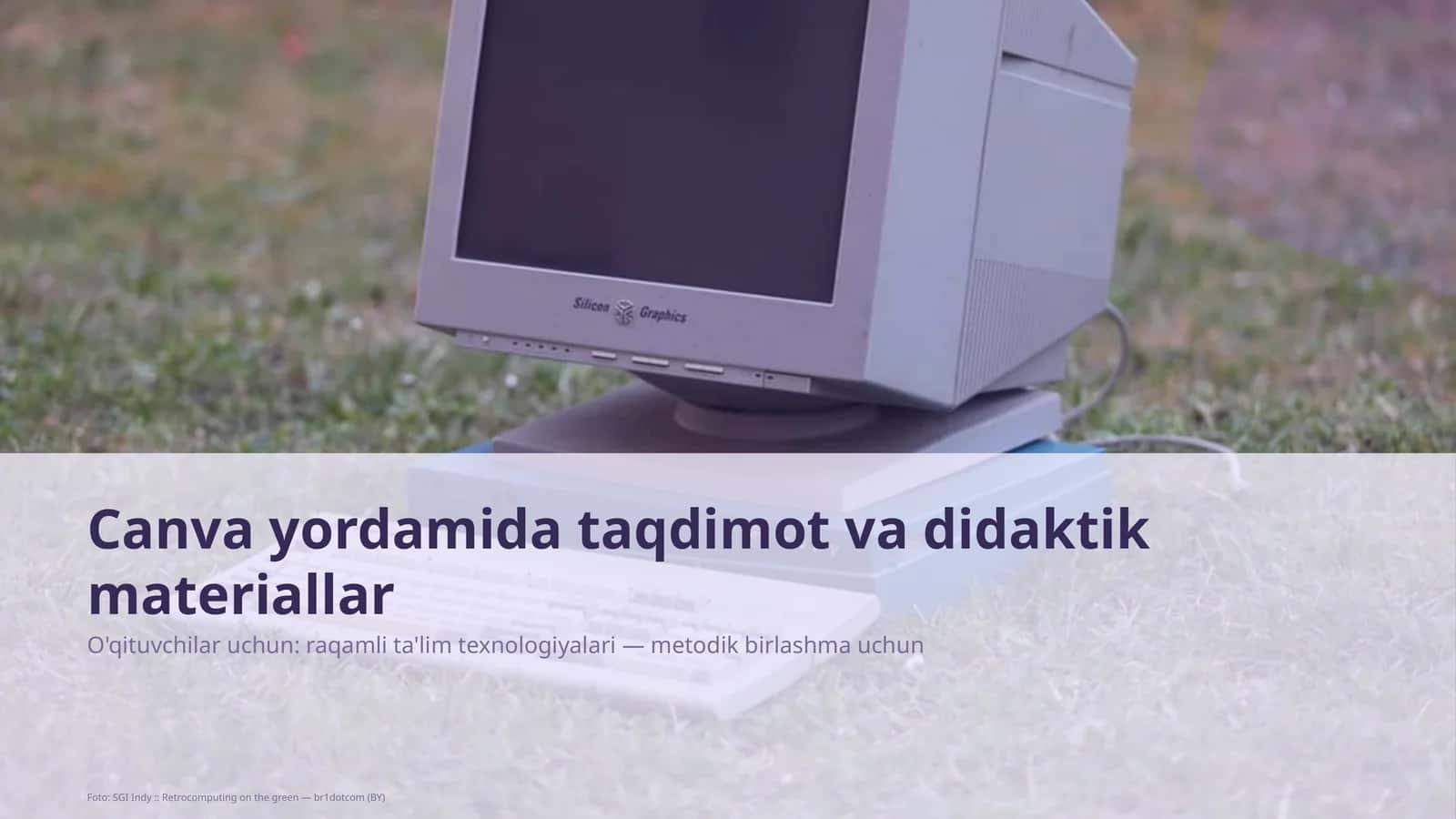 Canva yordamida taqdimot va didaktik materiallar