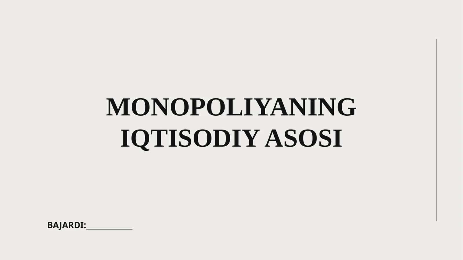 MONOPOLIYANING IQTISODIY ASOSI