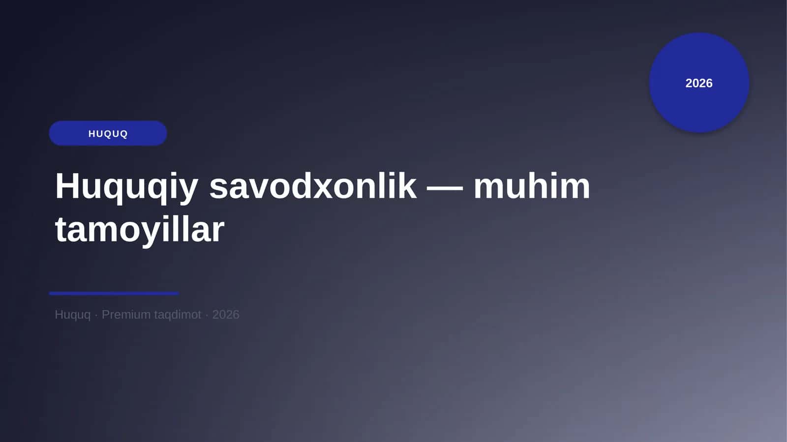 Huquqiy savodxonlik — muhim tamoyillar