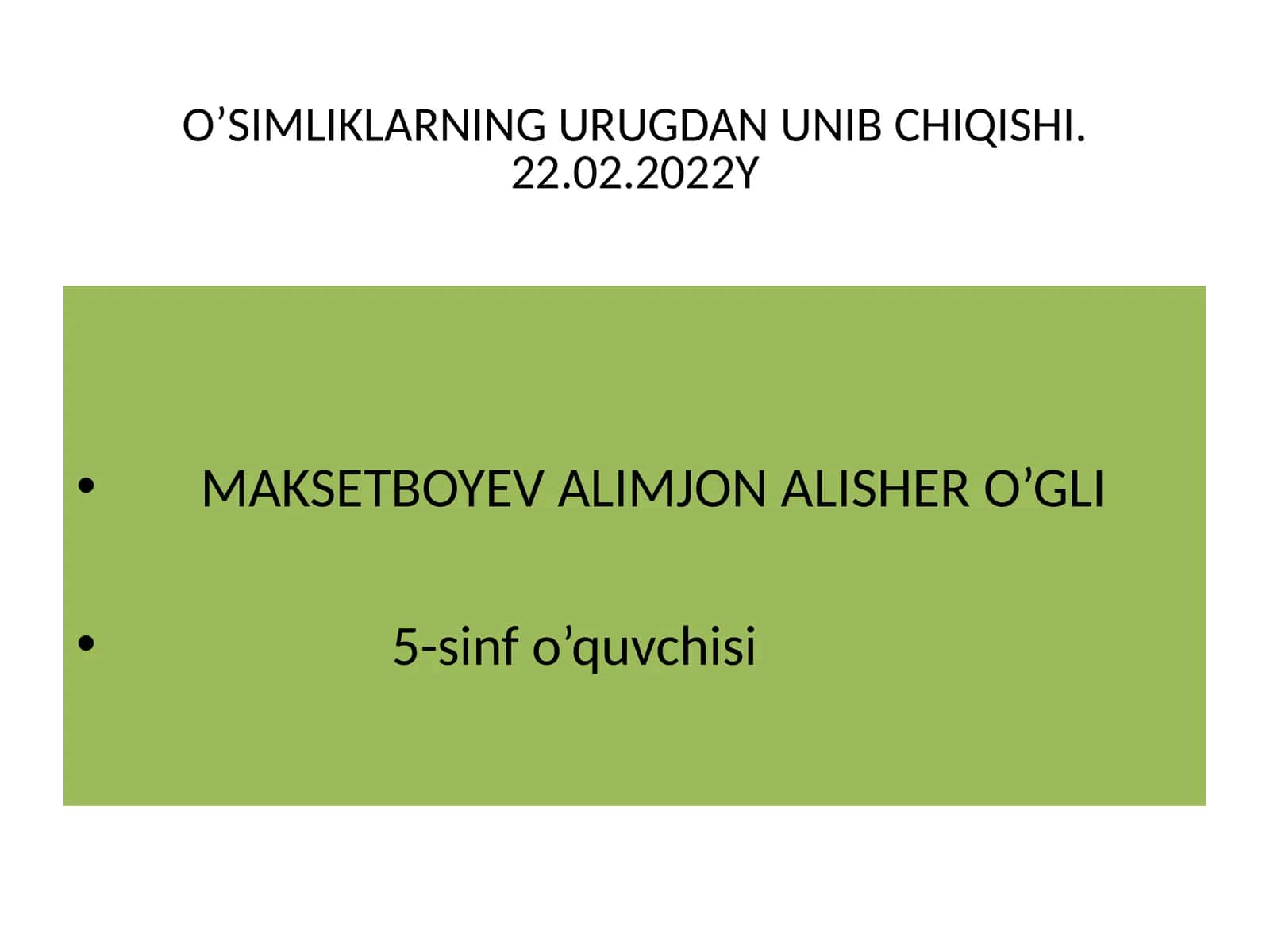 O’SIMLIKLARNING URUGDAN UNIB CHIQISHI.22.02.2022Y