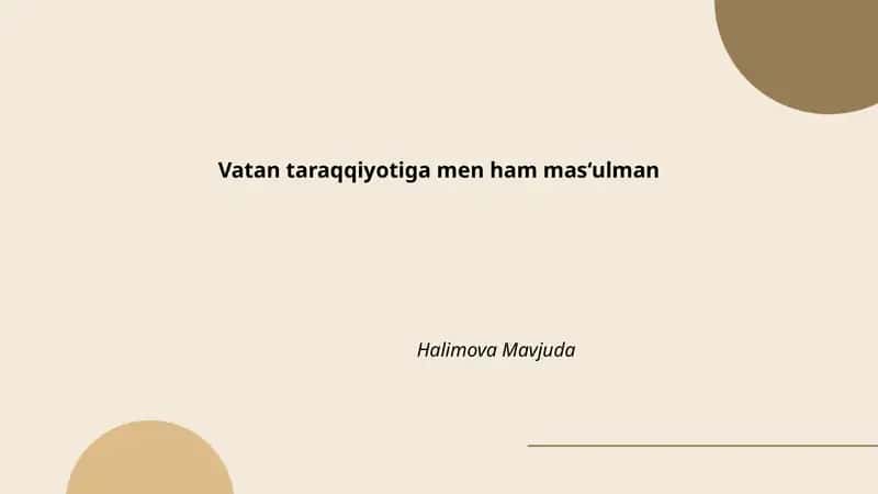 Vatan taraqqiyotiga men ham mas‘ulman