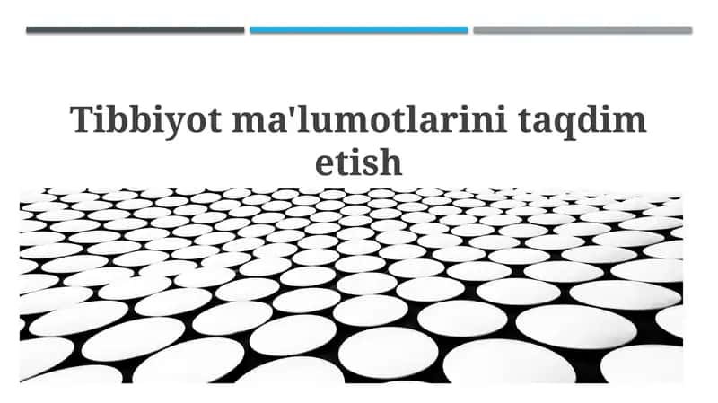 Tibbiyot ma'lumotlarini taqdim etish