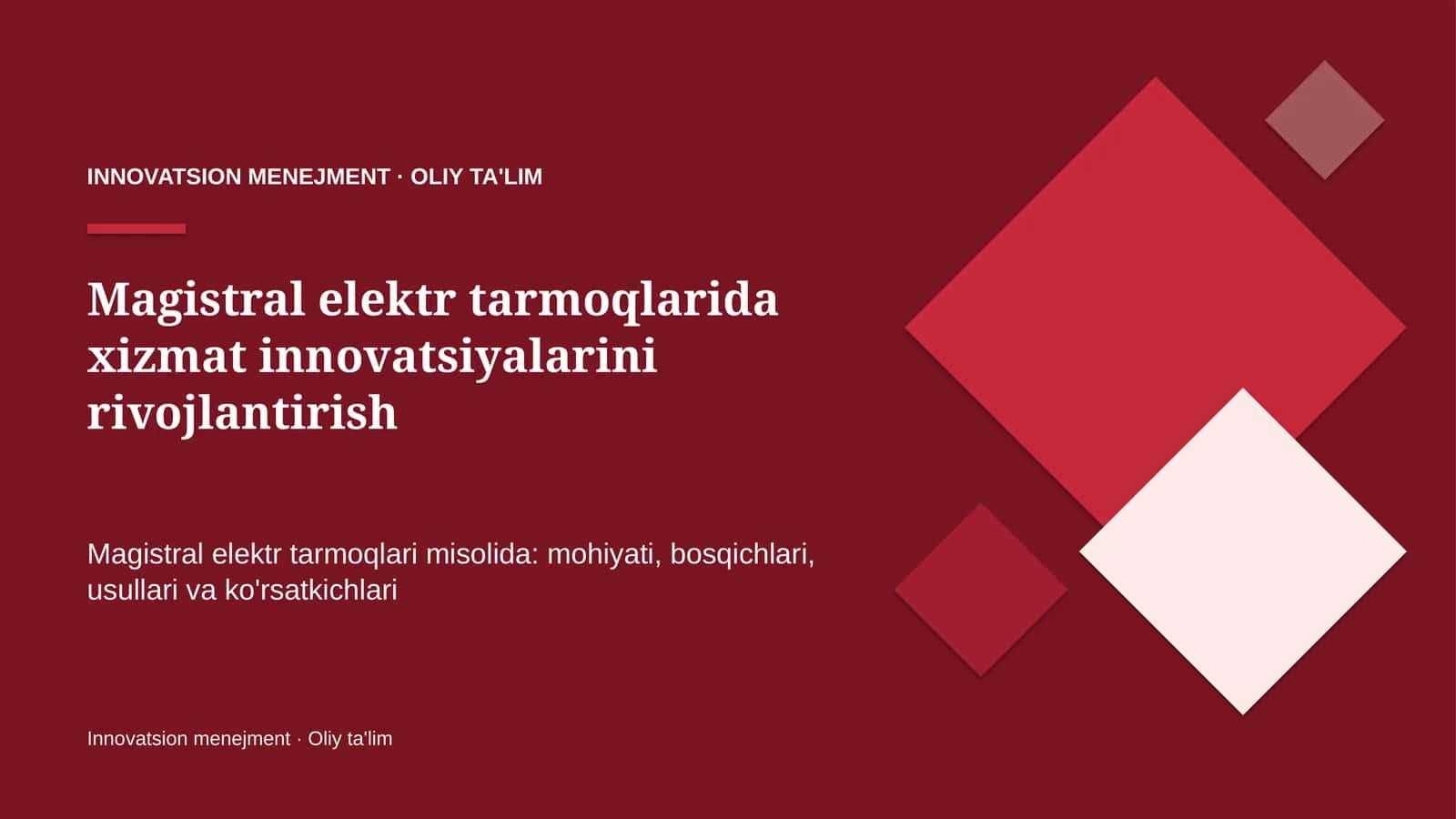 Magistral elektr tarmoqlarida xizmat innovatsiyalarini rivojlantirish
