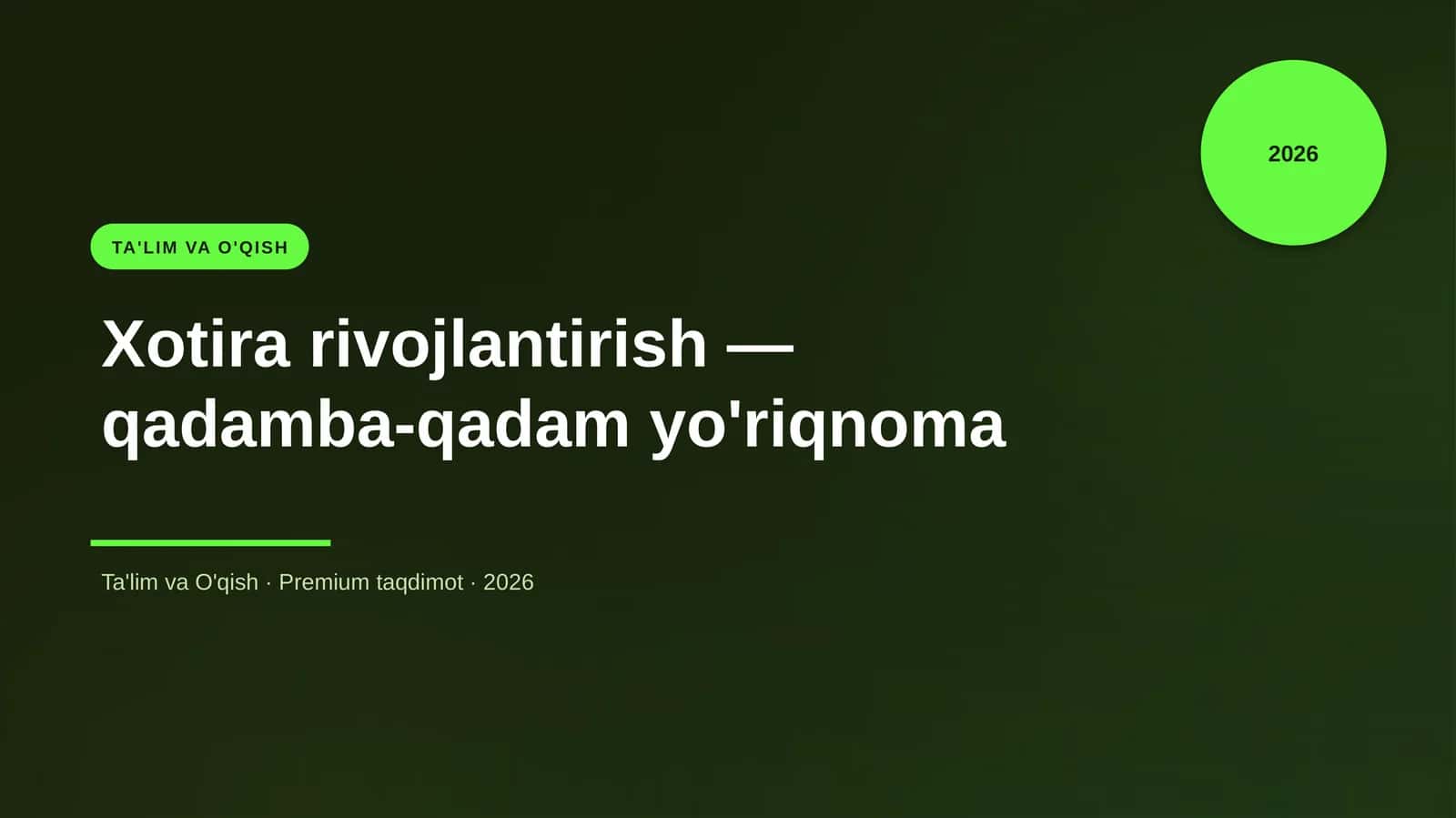 Xotira rivojlantirish — qadamba-qadam yo'riqnoma