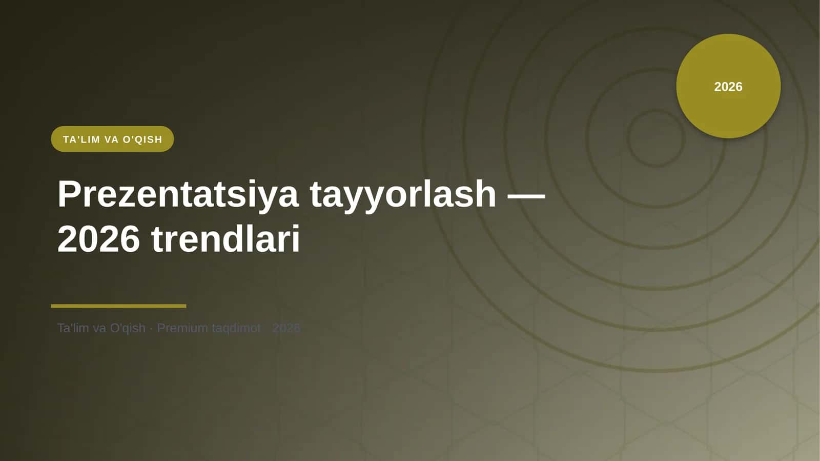 Prezentatsiya tayyorlash — 2026 trendlari