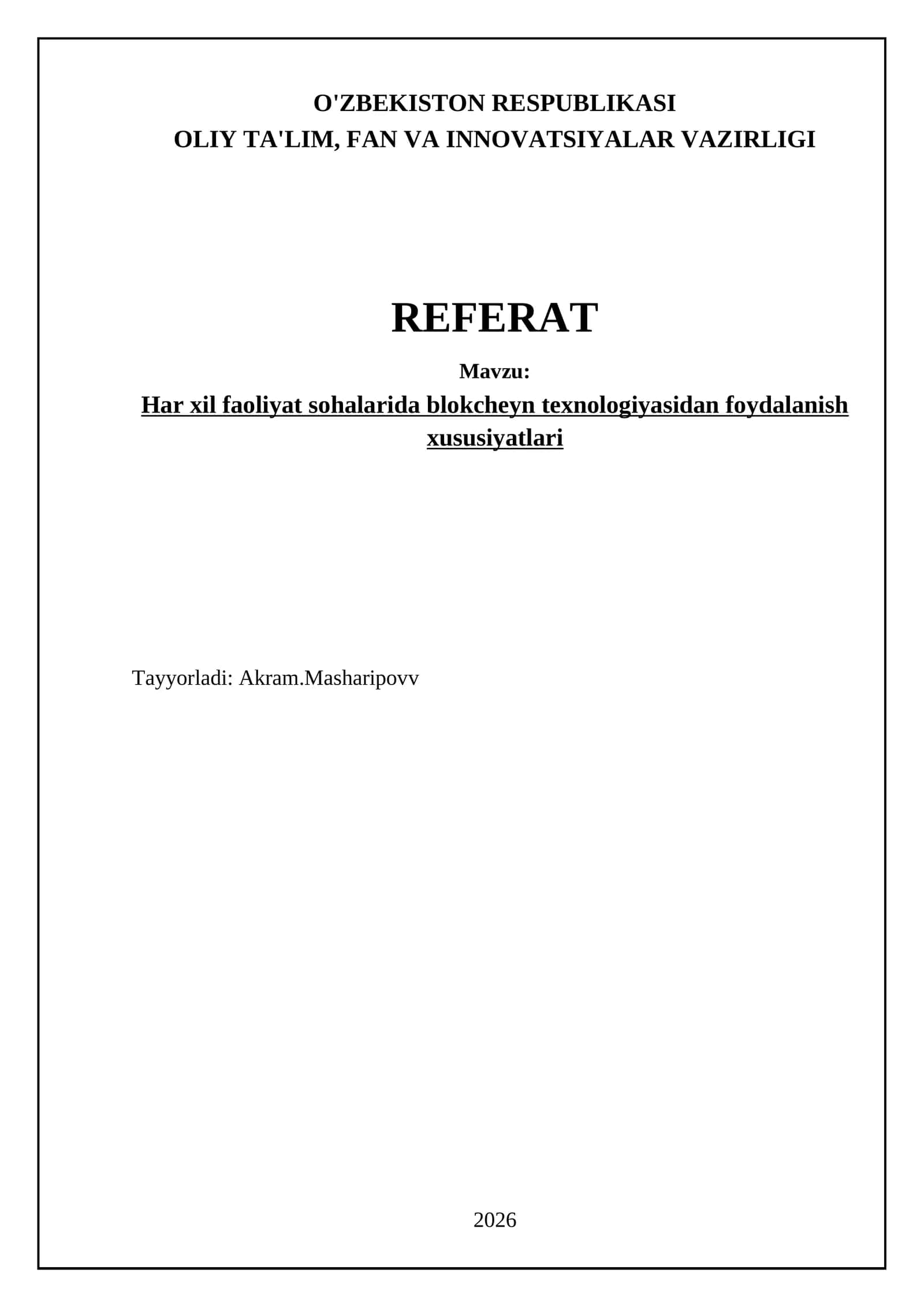 Har xil faoliyat sohalarida blokcheyn texnologiyasidan foydalanish xususiyatlari