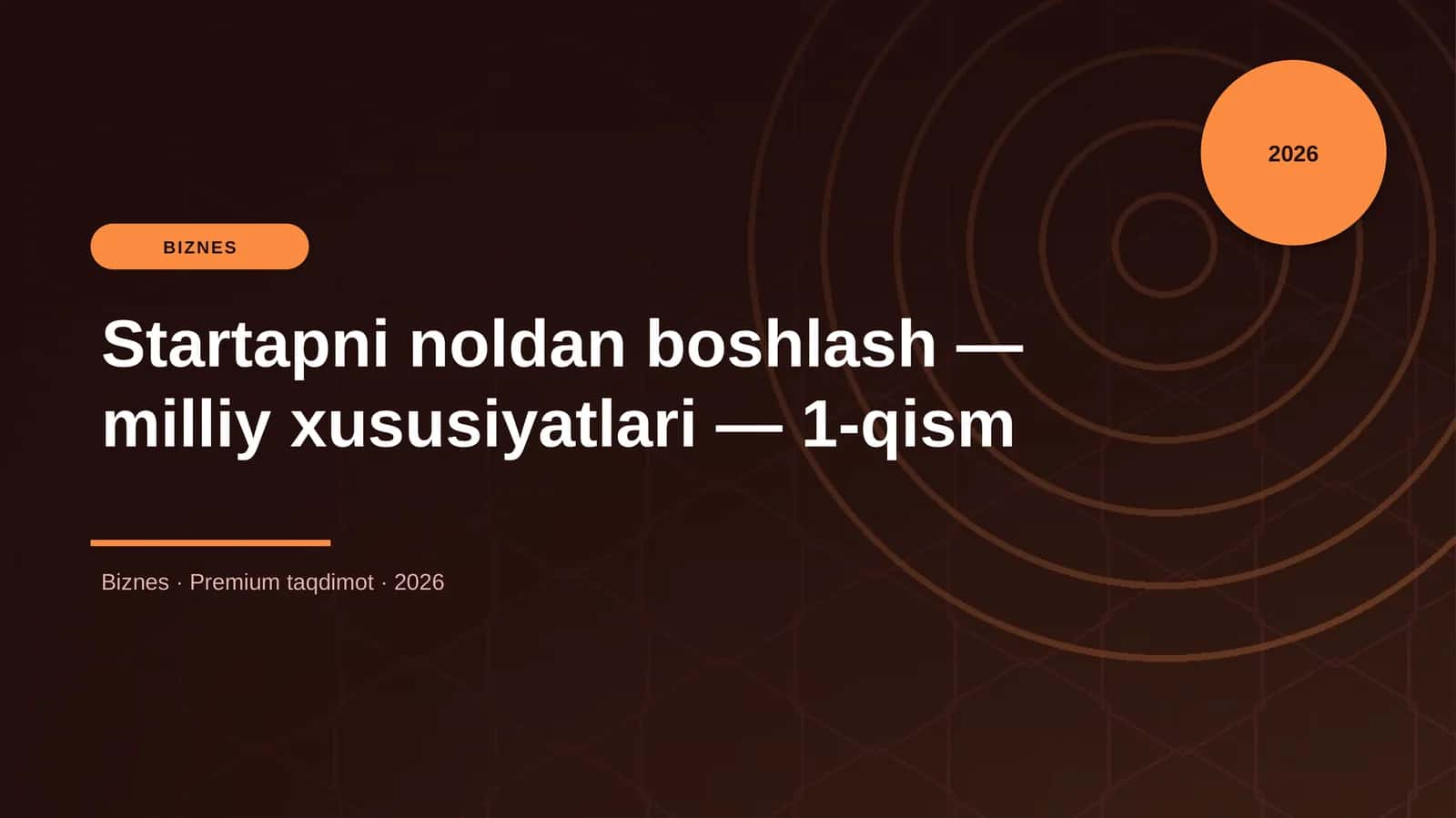 Startapni noldan boshlash — milliy xususiyatlari — 1-qism