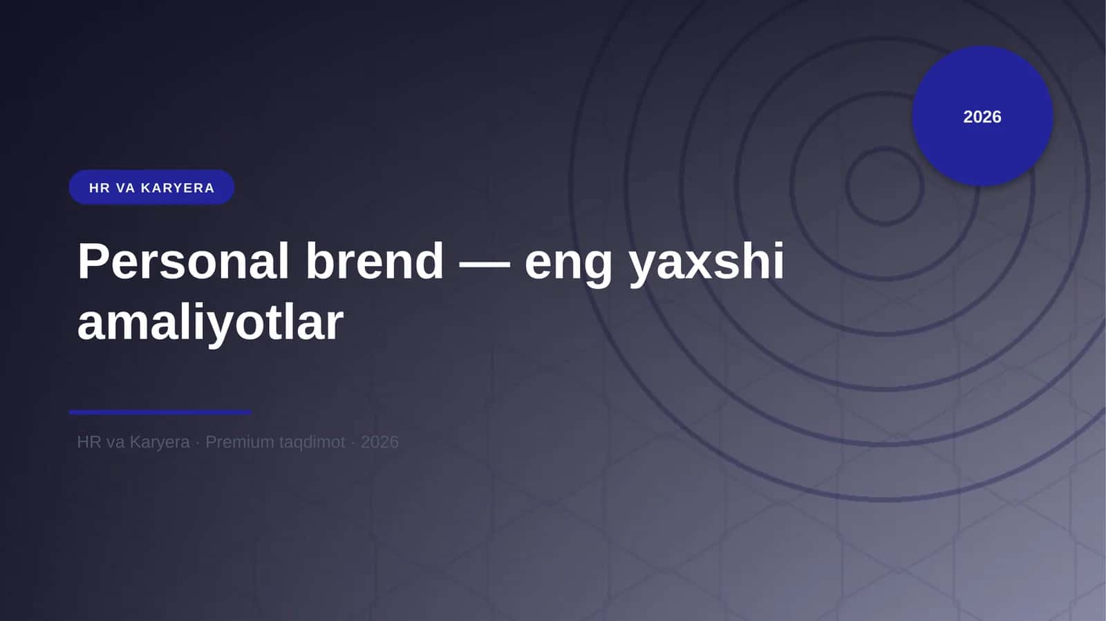 Personal brend — eng yaxshi amaliyotlar