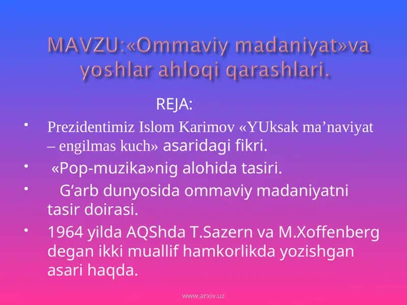 Ommaviy madaniyat»va yoshlar ahloqi qarashlari