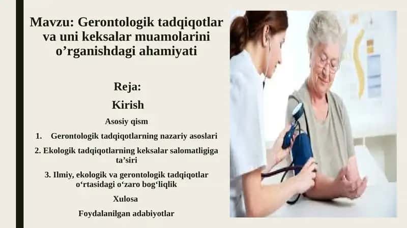 Gerontologik tadqiqotlar va uni keksalar muamolarini o’rganishdagi ahamiyati