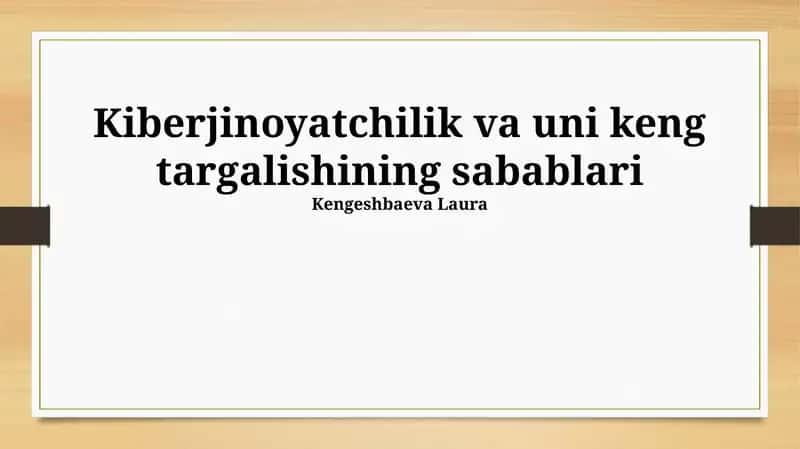 Kiberjinoyatchilik va uni keng targalishining sabablari