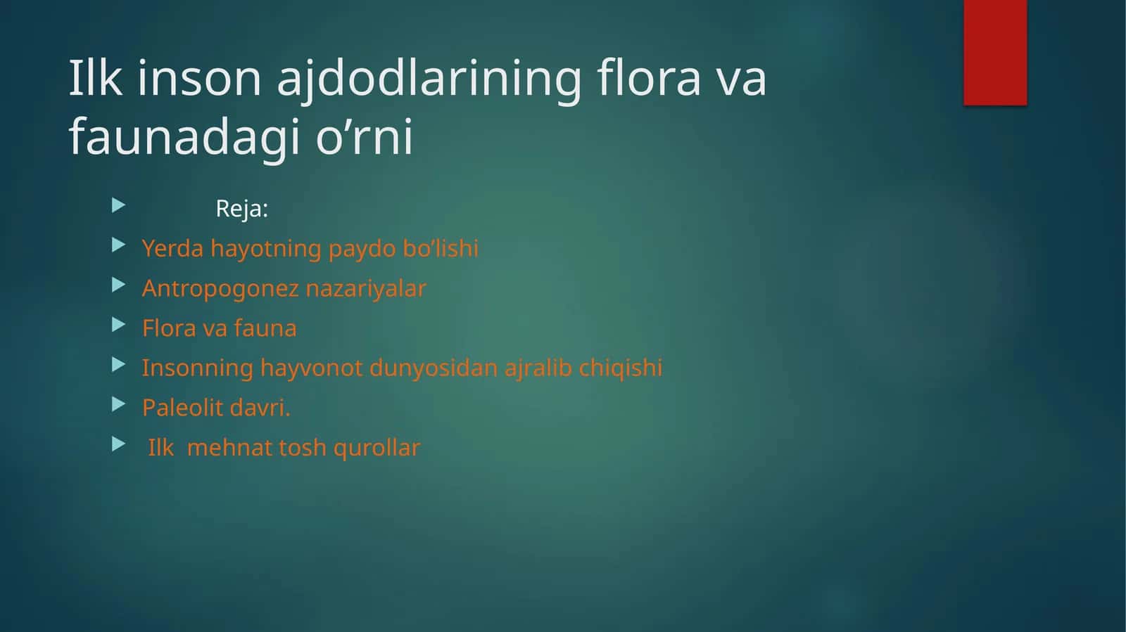 Ilk inson ajdodlarining flora va faunadagi o’rni