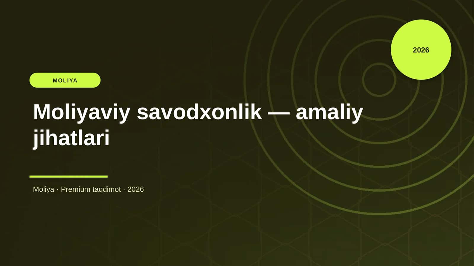 Moliyaviy savodxonlik — amaliy jihatlari