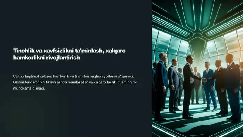 Tinchlik va xavfsizlikni ta'minlash, xalqaro hamkorlikni rivojlantirish
