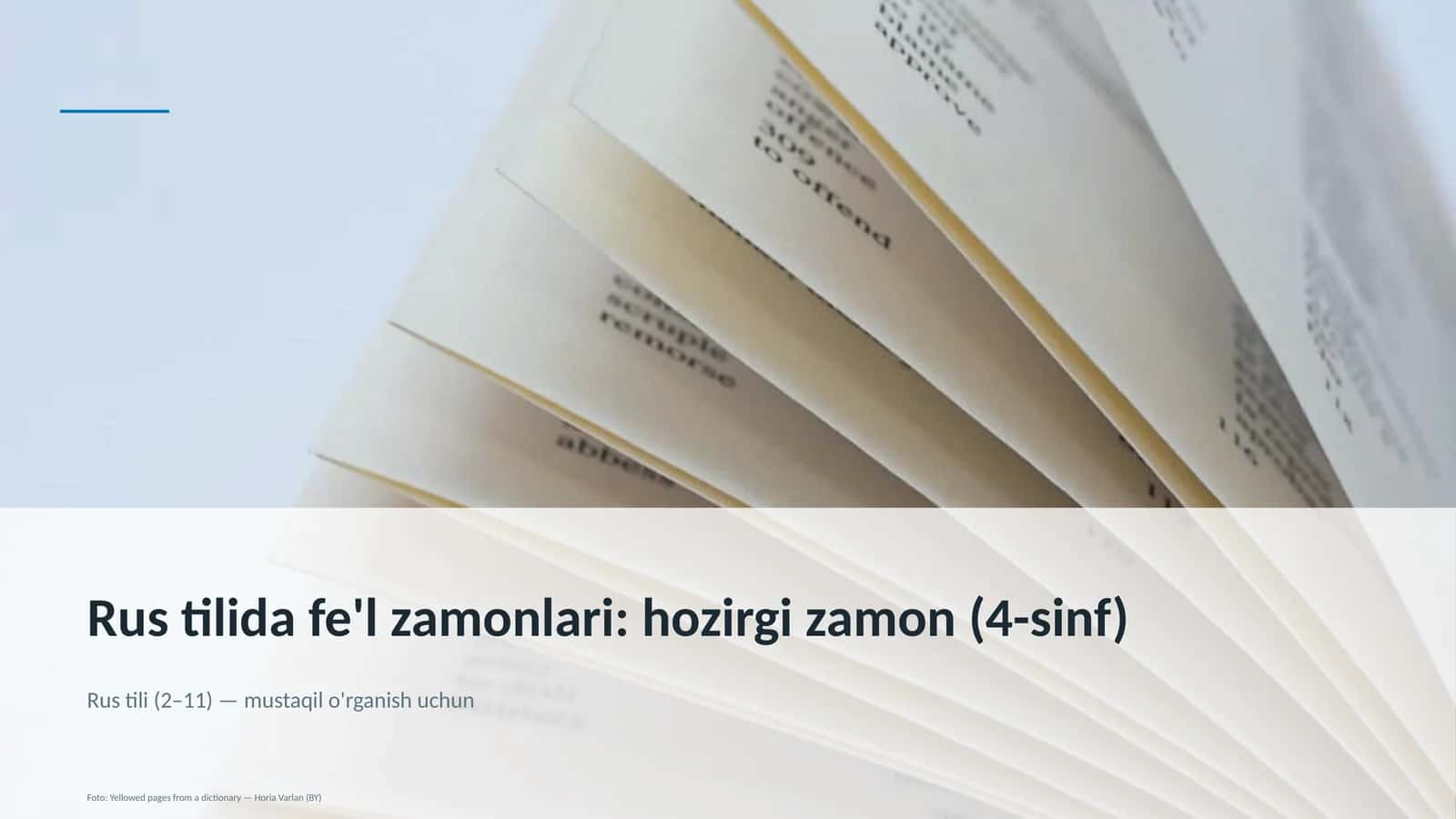 Rus tilida fe'l zamonlari: hozirgi zamon (4-sinf)