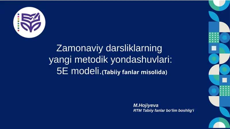 Zamonaviy darsliklarning yangi metodik yondashuvlari: 5E modeli