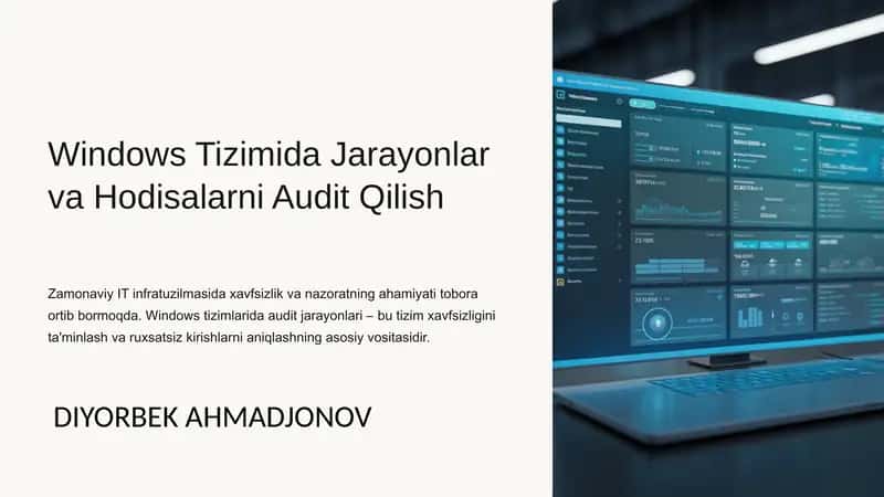 Windows Tizimida Jarayonlar va Hodisalarni Audit Qilish