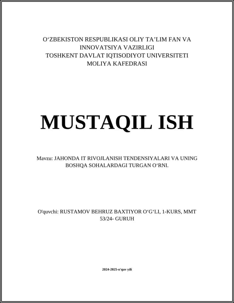 JAHONDA IT RIVOJLANISH TENDENSIYALARI VA UNING BOSHQA SOHALARDAGI TURGAN OʻRNI