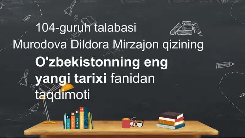 O'zbekistonning eng yangi tarixi fanidan taqdimoti