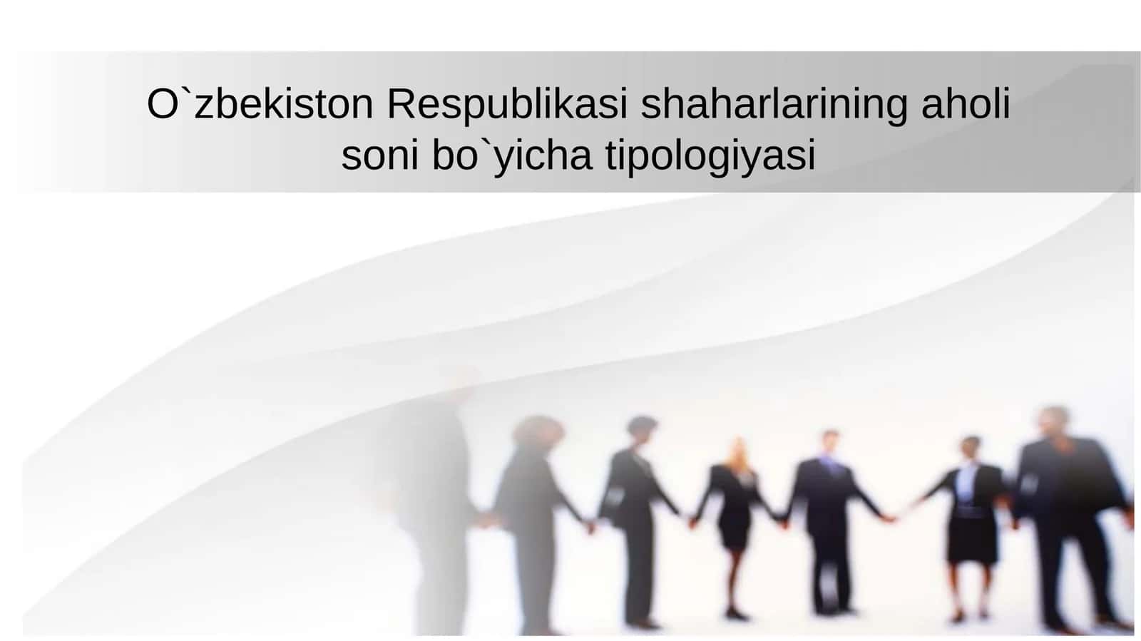 O`zbekiston Respublikasi shaharlarining aholi soni bo`yicha tipologiyasi