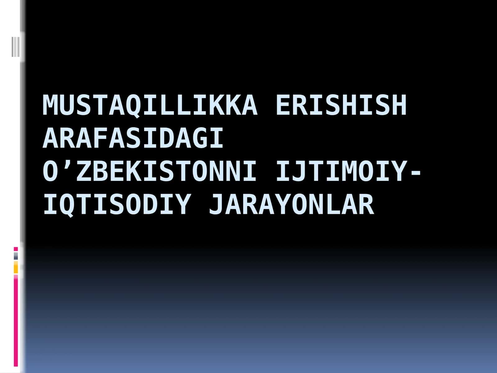 O'zbekiston Mustaqilligi