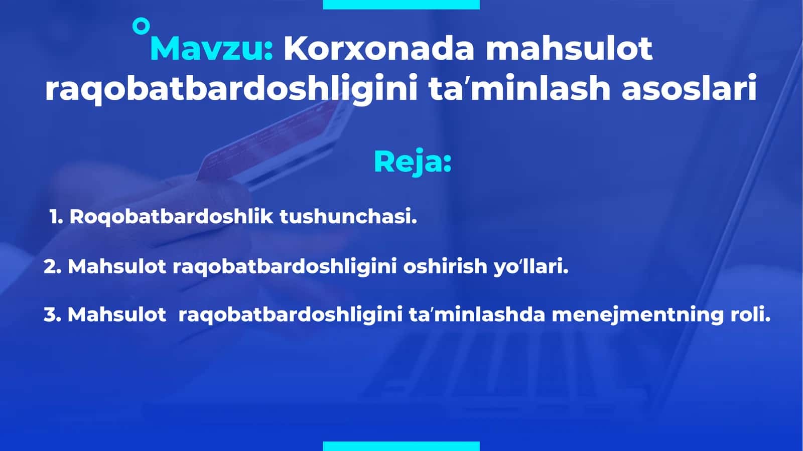 Korxonada mahsulot raqobatbardoshligini ta’minlash asoslari