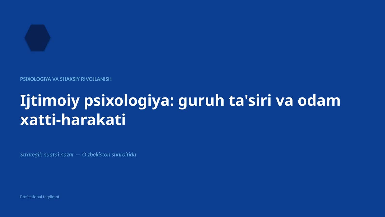 Ijtimoiy psixologiya: guruh ta'siri va odam xatti-harakati