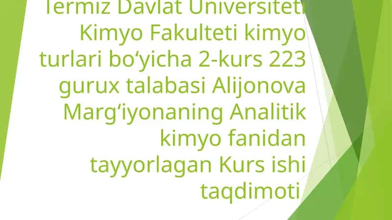 Analitik kimyo fanidan tayyorlagan Kurs ishi taqdimoti