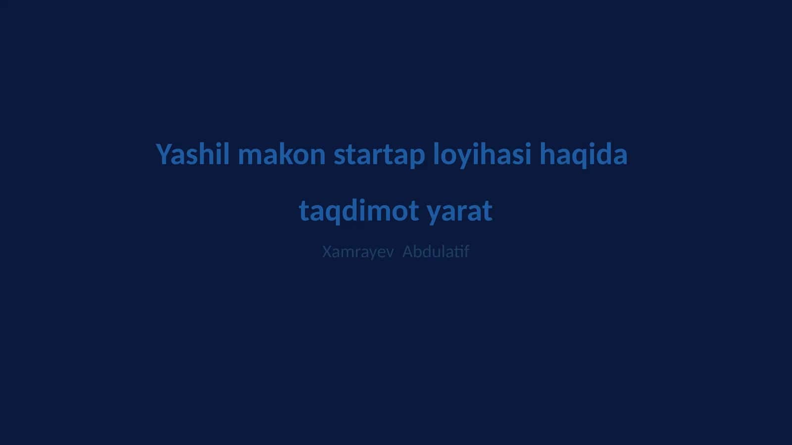 Yashil makon startap loyihasi