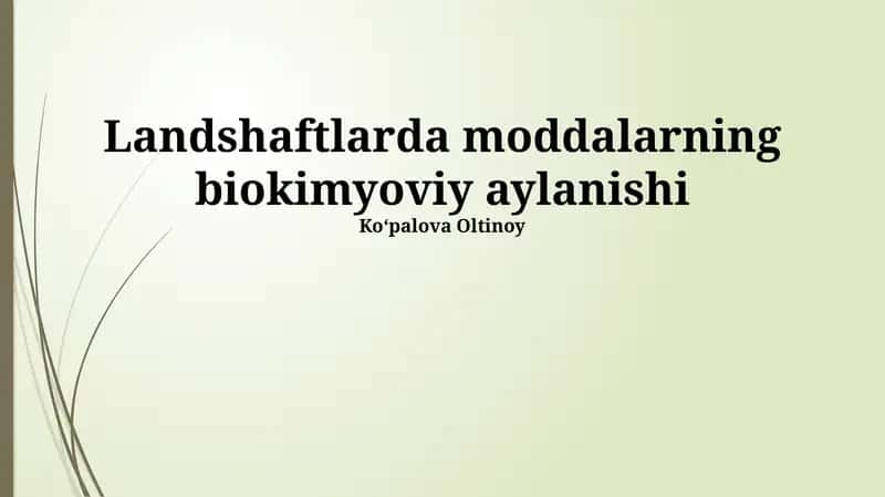 Landshaftlarda moddalarning biokimyoviy aylanishi