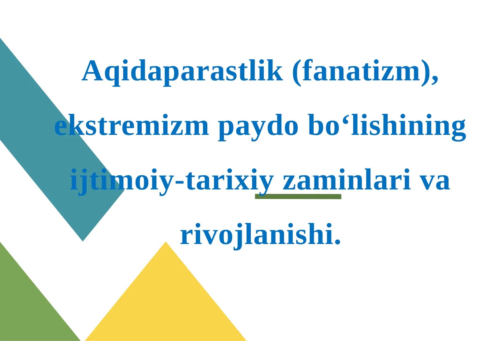 Aqidaparastlik va ekstremizmning paydobo‘lishining ijtimoiy-tarixiy zaminlari