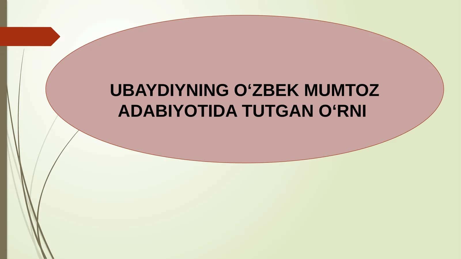UBAYDIYNINGO‘ZBEK MUMTOZ ADABIYOTIDA TUTGAN O‘RNI