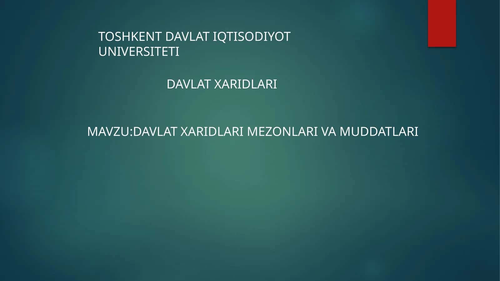 DAVLAT XARIDLARI MEZONLARI VA MUDDATLARI