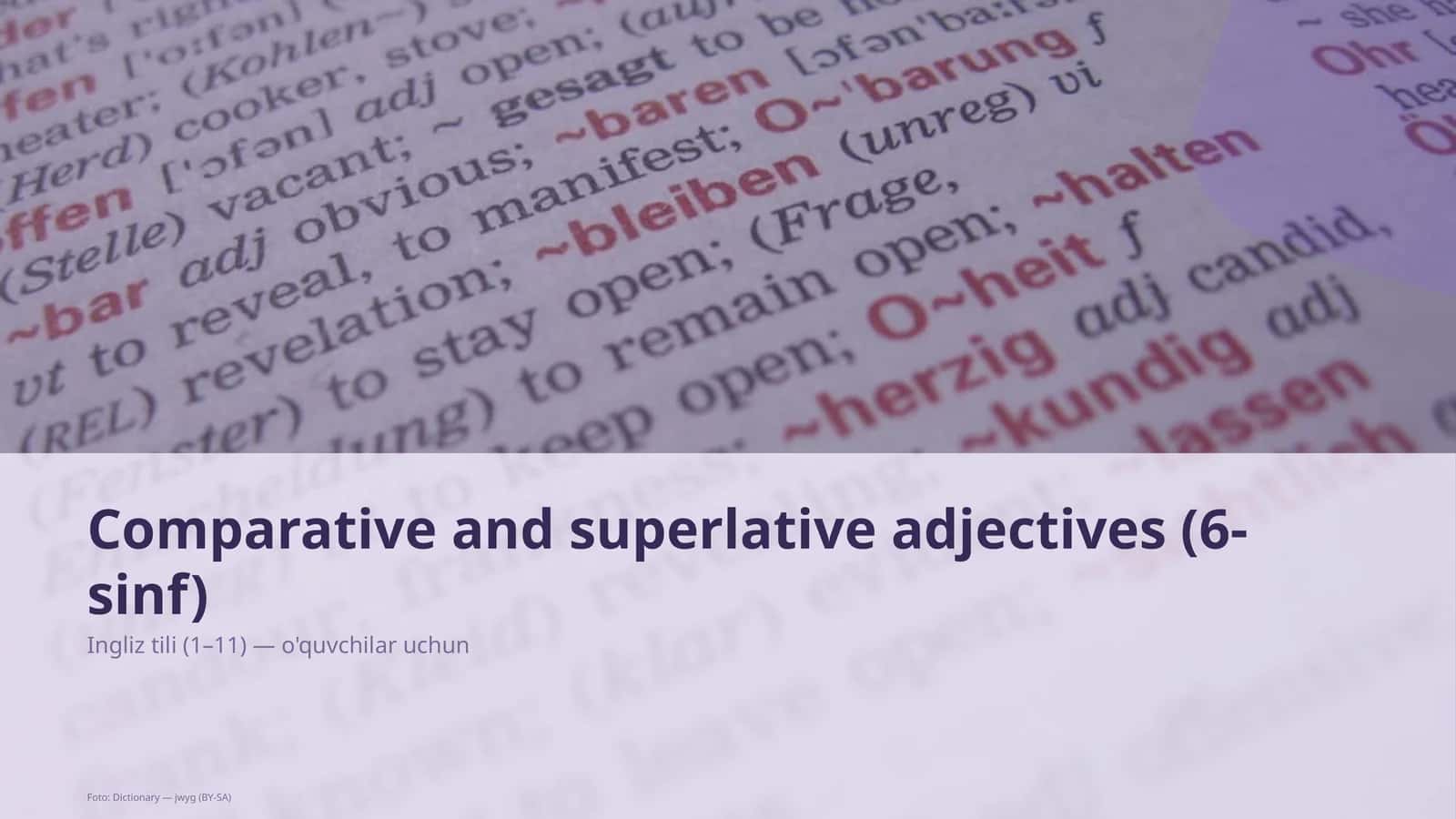Comparative and superlative adjectives (6-sinf)