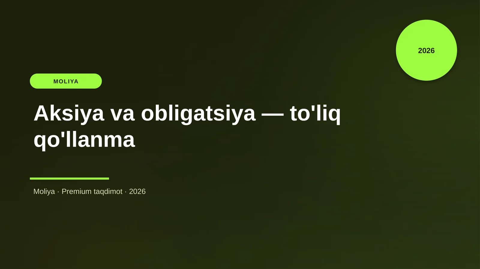 Aksiya va obligatsiya — to'liq qo'llanma