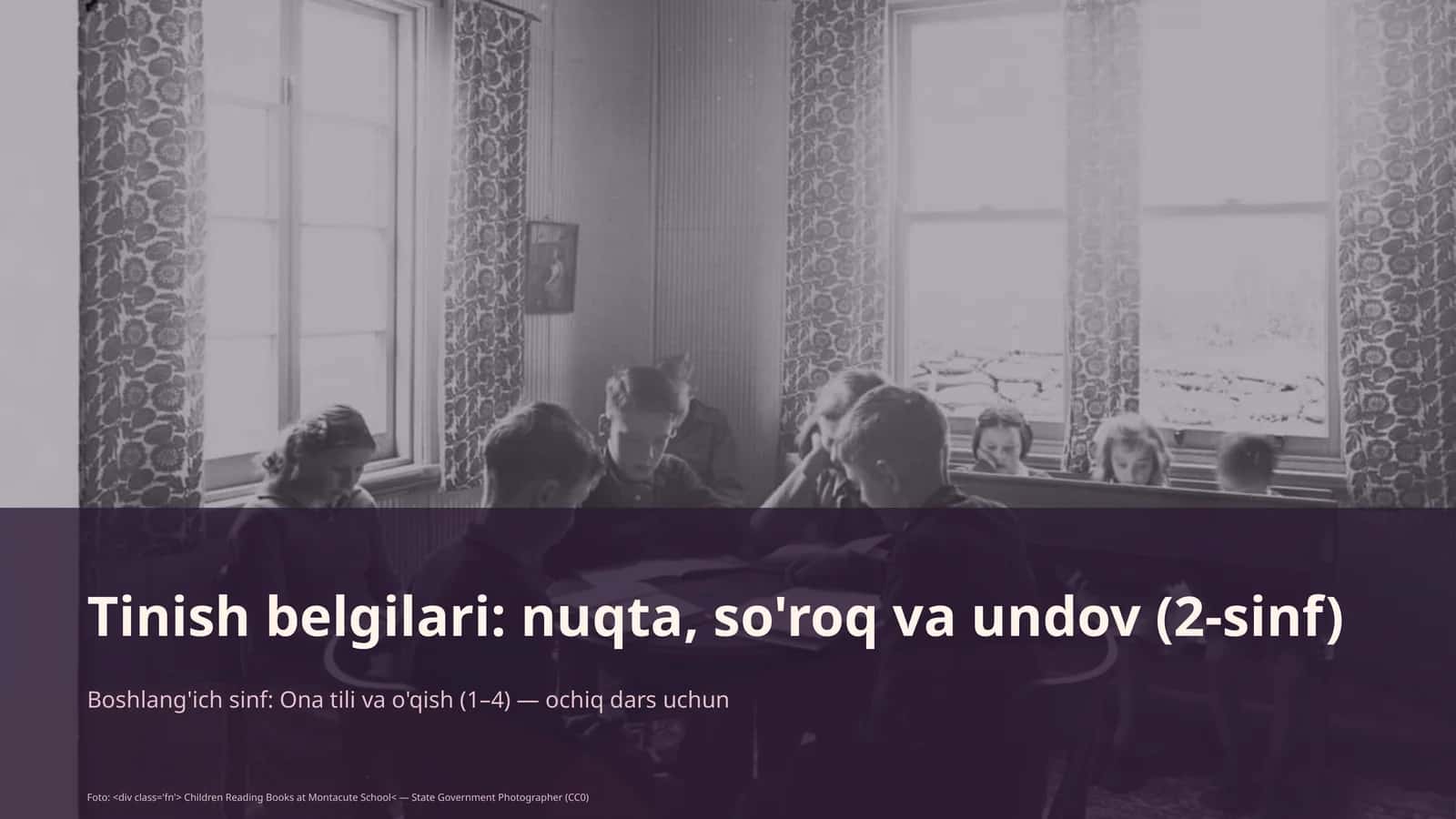 Boshlang'ich sinf: Ona tili va o'qish (1–4) — ochiq dars uchun