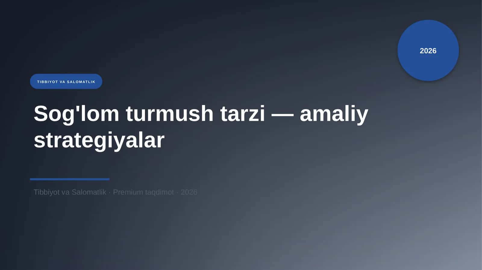 Sog'lom turmush tarzi — amaliy strategiyalar