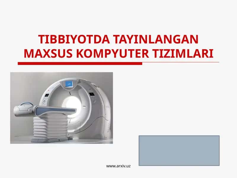 Tibbiyotda Tayinlangan Maxsus Kompyuter Tizimlari