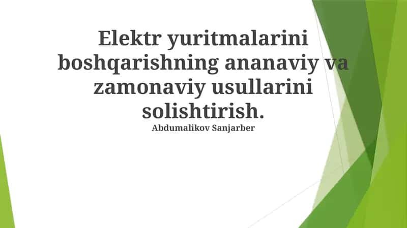 Elektr yuritmalarini boshqarishning ananaviy va zamonaviy usullarini solishtirish