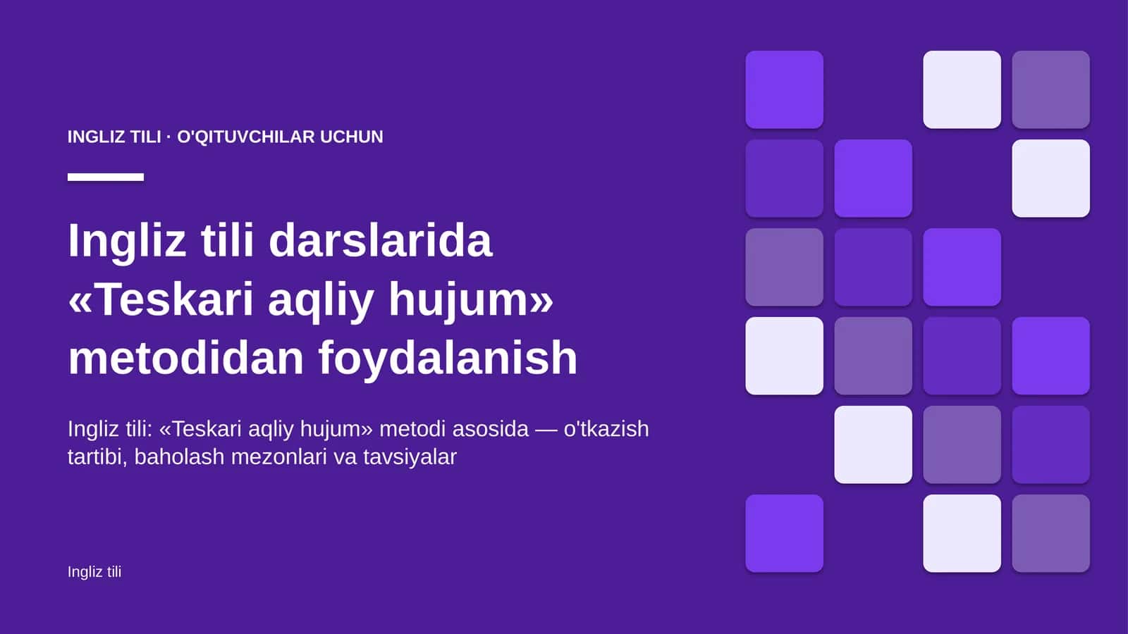 ingliz tili darslarida teskari aqliy hujum metodidan foydalanish 3750