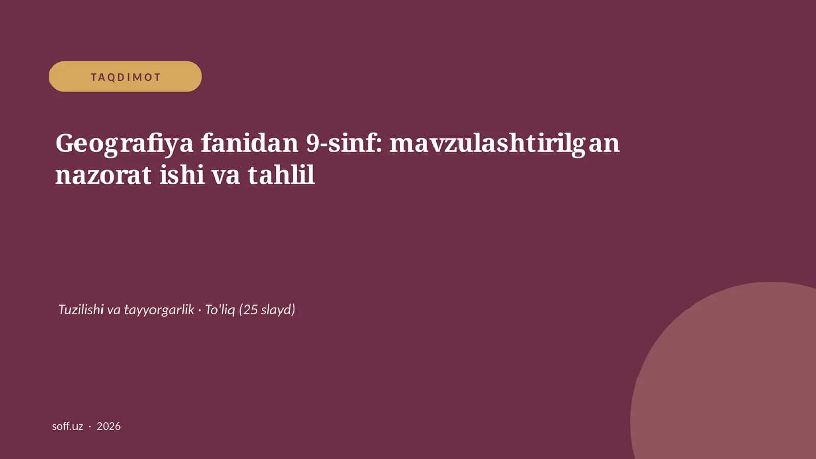Geografiya fanidan 9-sinf: mavzulashtirilgan nazorat ishi va tahlil