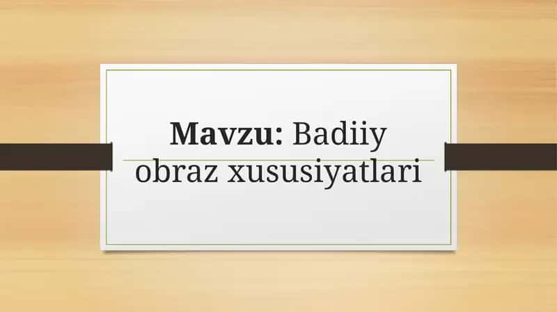 "Badiiy obraz xususiyatlari" taqdimot (slayd)