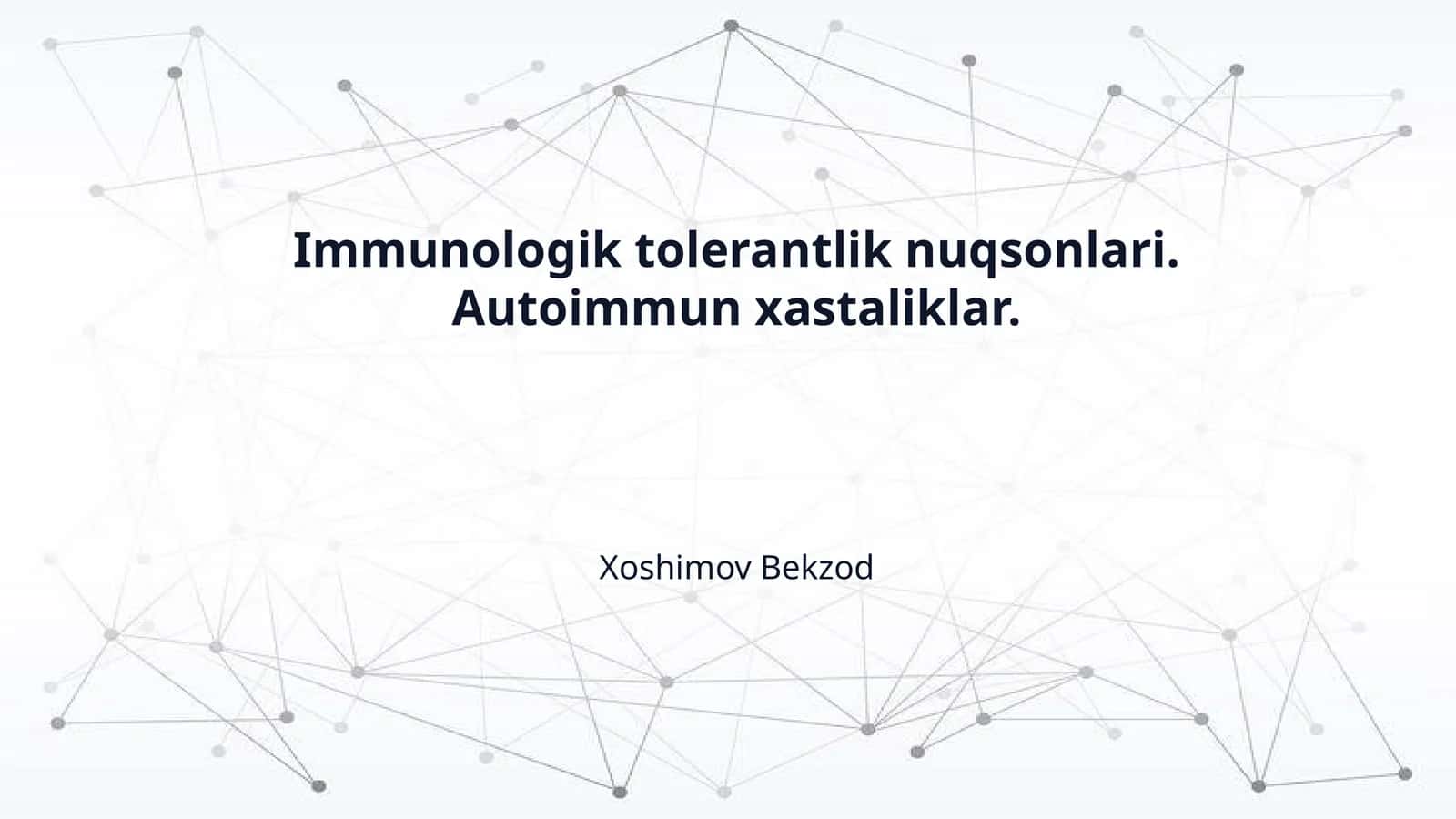 Immunologik tolerantlik nuqsonlari. Autoimmun xastaliklar.