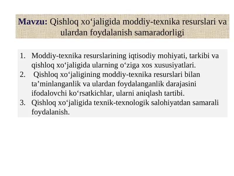 Qishloq xo‘jaligida moddiy-texnika resurslari va ulardan foydalanish samaradorligi