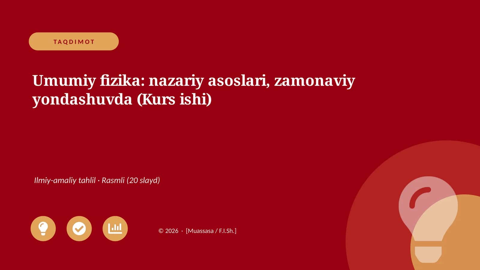 Umumiy fizika: nazariy asoslari, zamonaviy yondashuvda (Kurs ishi)