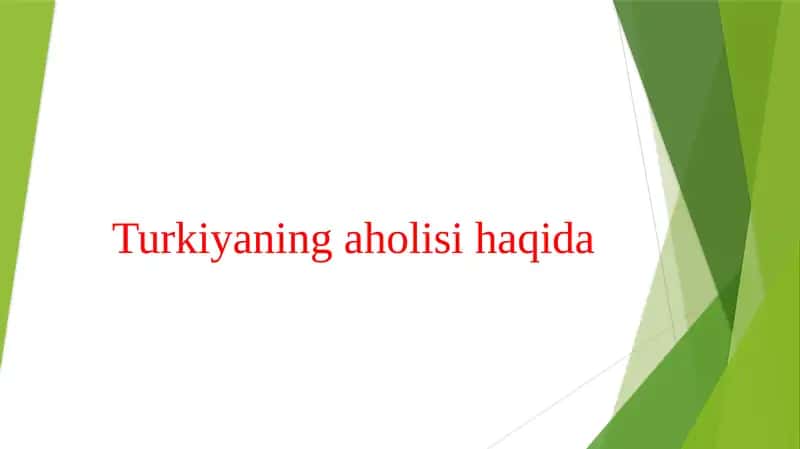 Turkiyaning aholisi haqida