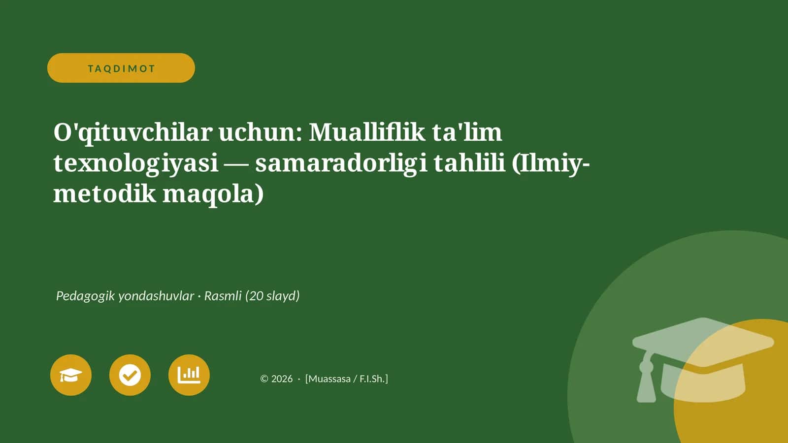 Mualliflik ta'lim texnologiyasi — samaradorligi tahlili (Ilmiy-metodik maqola)