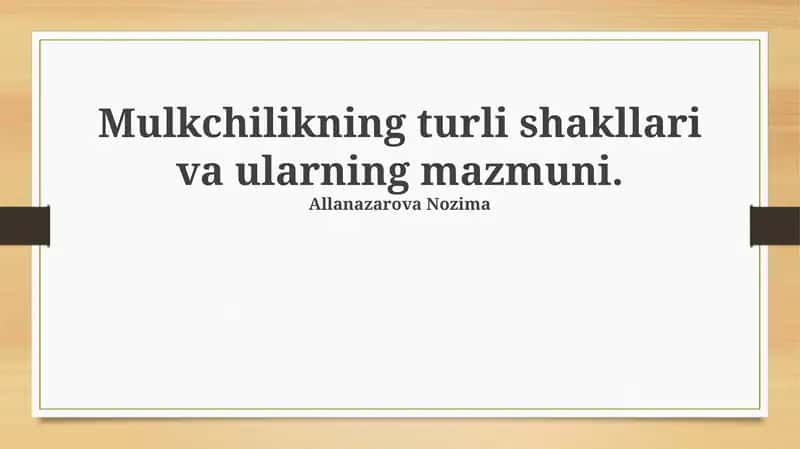 Mulkchilikning turli shakllari va ularning mazmuni