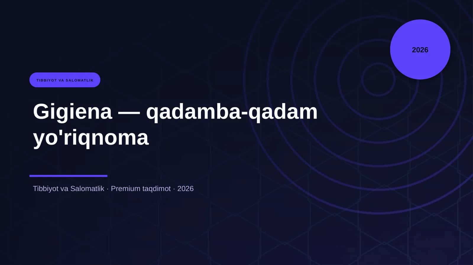 Gigiena — qadamba-qadam yo'riqnoma